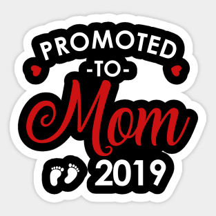 Promoted to Mom 2019 Sticker